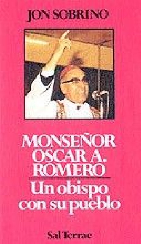 Monseñor Óscar A. Romero. Un obispo con su pueblo