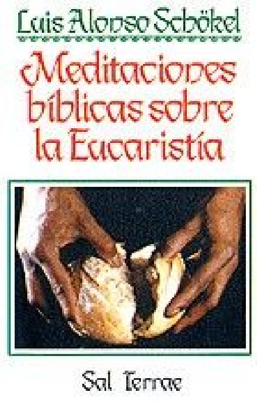 Meditaciones bíblicas sobre la Eucaristía