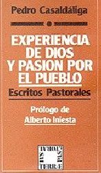 Experiencia de Dios y pasión por el pueblo. Escritos pastorales