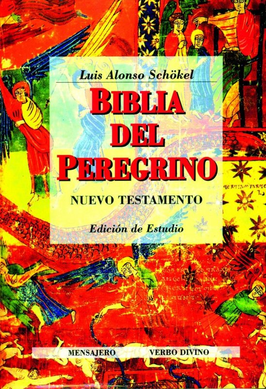BIBLIA DEL PEREGRINO. Volumen III. Nuevo Testamento. Edición de estudio