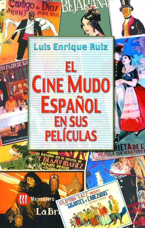 El cine mudo español en sus películas