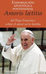 Exhortación apostólica postsinodal AMORIS LAETITIA del Santo Padre Francisco sobre el amor en la familia