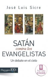 Satán contra los evangelistas. Un debate en el cielo