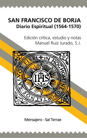 San Francisco de Borja. Diario Espiritual (1564-1570)