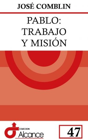 Pablo: trabajo y misión