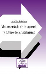 Metamorfosis de lo sagrado y futuro del cristianismo