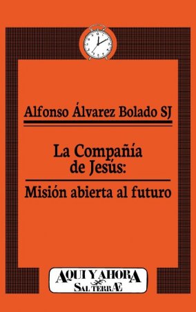 La Compañía de Jesús: misión abierta al futuro