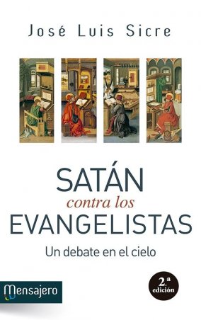 Satán contra los Evangelistas. Un debate en el cielo