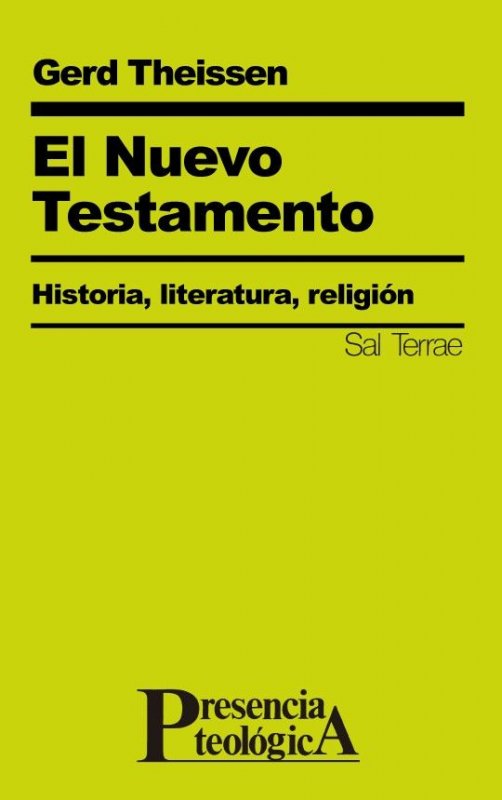 El Nuevo Testamento. Historia, literatura, religión