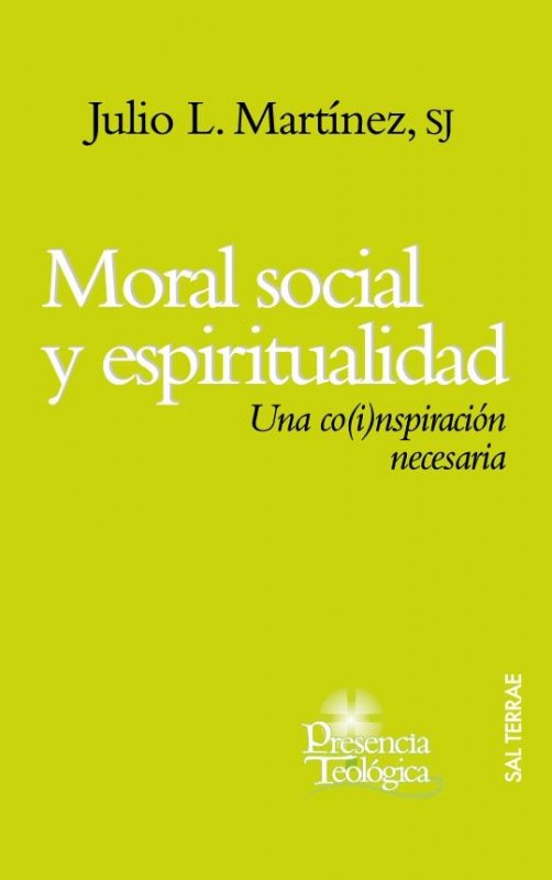 Moral social y espiritualidad. Una co(i)nspiración necesaria