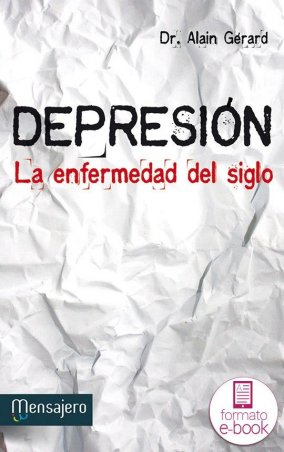 Depresión. La enfermedad del siglo
