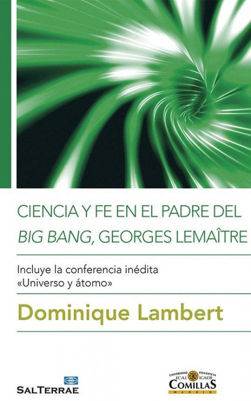 Ciencia y fe en el padre del big bang, Georges Lemaître