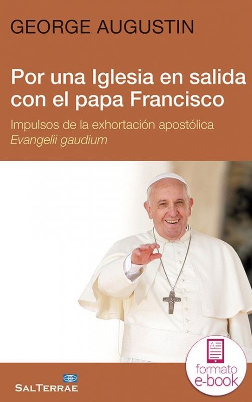 Por una Iglesia en salida con el papa Francisco