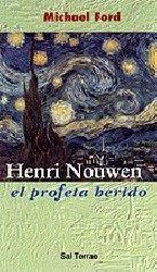 Henri Nouwen. El profeta herido