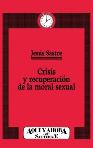 Crisis y recuperación de la moral sexual