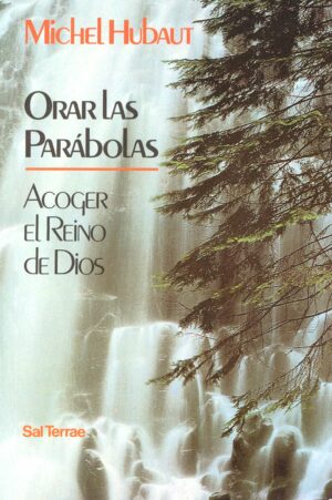 Orar las Parábolas