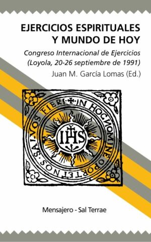 Ejercicios Espirituales y mundo de hoy