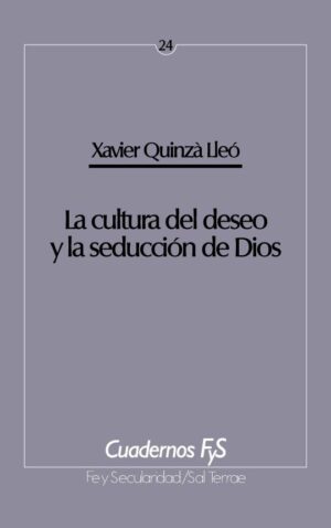 La cultura del deseo y la seducción de Dios
