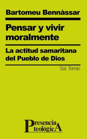 Pensar y vivir moralmente. La actitud samaritana del Pueblo de Dios