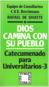 Dios camina con su pueblo. Catecumenado para Universitarios - 3