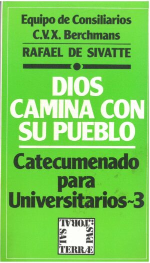 Dios camina con su pueblo. Catecumenado para Universitarios - 3