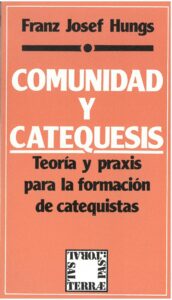 Comunidad y catequesis. Teoría y praxis para la formación de catequistas