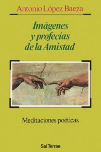 Imágenes y Profecías de la Amistad