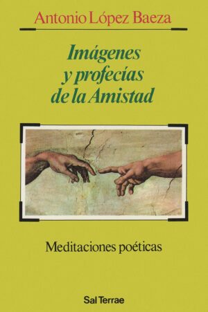 Imágenes y Profecías de la Amistad