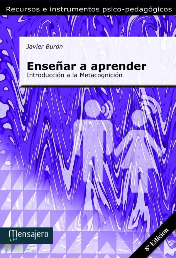 Enseñar a aprender. Introducción a la metacognición