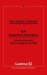Los Derechos Humanos. A los cincuenta años de la Declaración de 1948