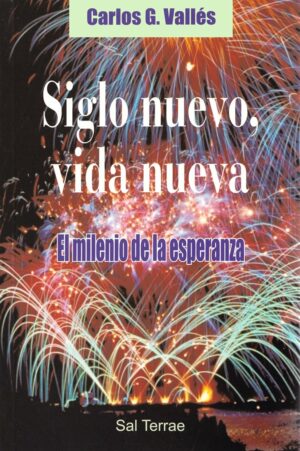 Siglo nuevo, vida nueva