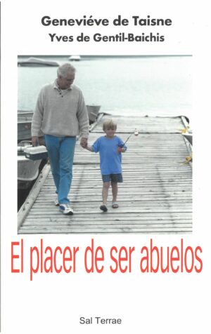 El placer de ser abuelos