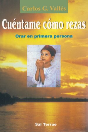 Cuéntame cómo rezas