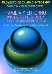 Familia y entorno. Implicación de la familia en la organización escolar