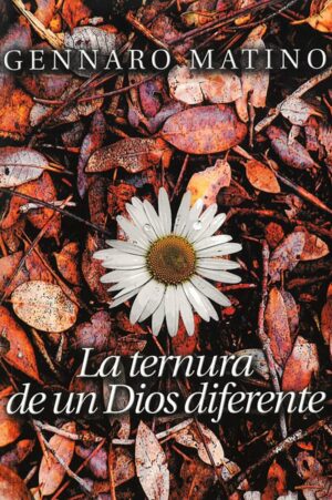 La Ternura de un Dios Diferente