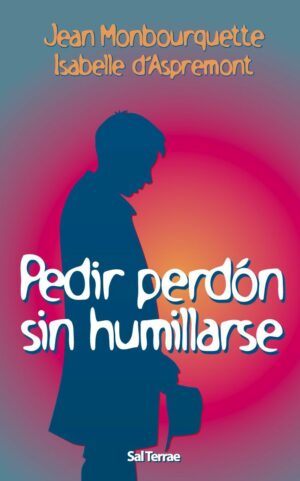 Pedir perdón sin humillarse