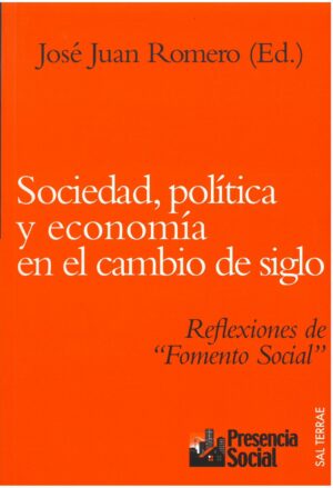 Sociedad, política y economía en el cambio de siglo