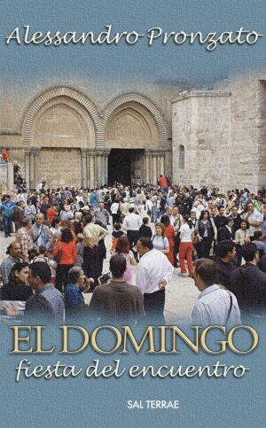 El Domingo. Fiesta del encuentro