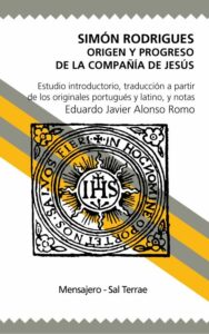 Simón Rodrigues. Origen y progreso de la Compañía de Jesús