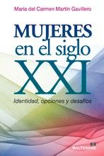 Mujeres en el siglo XXI. Identidad, opciones y desafíos