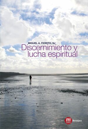 DISCERNIMIENTO Y LUCHA ESPIRITUAL