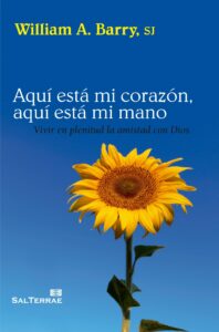 Aquí está mi corazón, aquí está mi mano. Vivir en plenitud la amistad con Dios