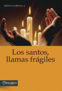 LOS SANTOS, LLAMAS FRÁGILES