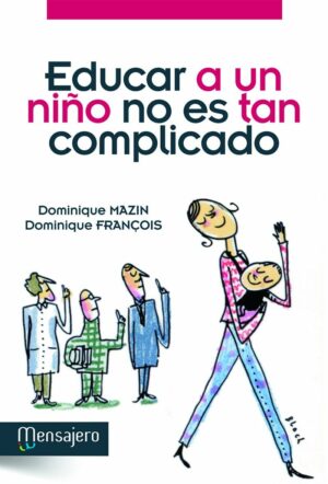 Educar a un niño no es tan complicado