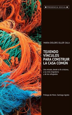 Tejiendo vínculos para construir la casa común