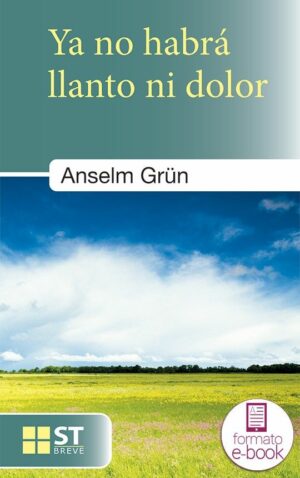 Ya no habrá llanto ni dolor.
