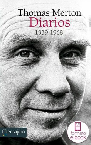 Thomas Merton. Diarios (1939-1968)