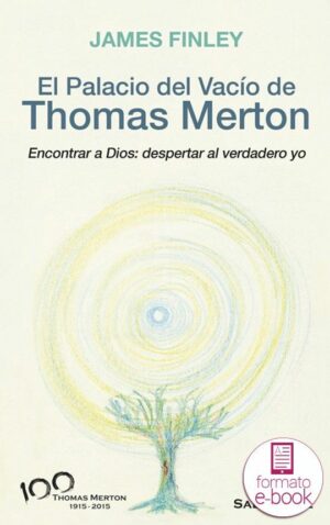 El Palacio del Vacío de Thomas Merton.