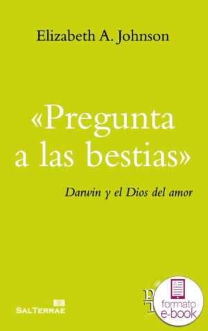 «Pregunta a las bestias». Darwin y el Dios del amor