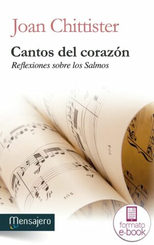 Cantos del corazón. Reflexiones sobre los salmos